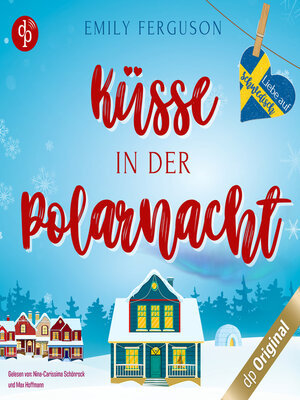 cover image of Küsse in der Polarnacht--Liebe auf Schwedisch, Band 4 (Ungekürzt)